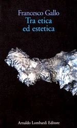 TRA ETICA ED ESTETICA