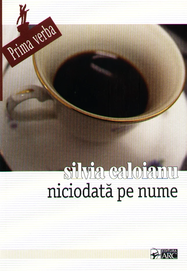 Cum se conjugă verbul a iubi (note de lectură la  „Niciodată pe nume”)