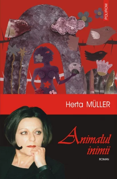 Herta Müller& Animalul inimii