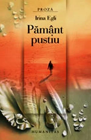 “Pământ pustiu” via Mangalia-Constanța la Irina Egli