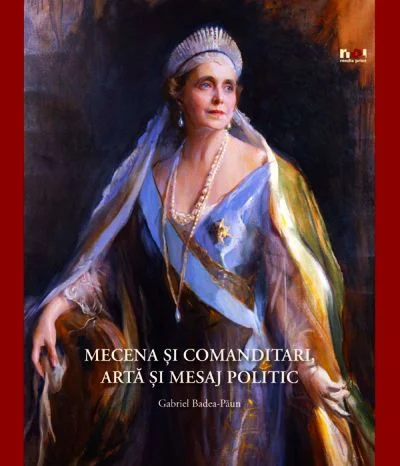 Mécènes et commanditaires. Art et message politique - de Gabriel Badea-Păun