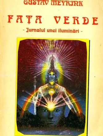 “Fața verde. Jurnalul unei iluminări” de Gustav Meyrink