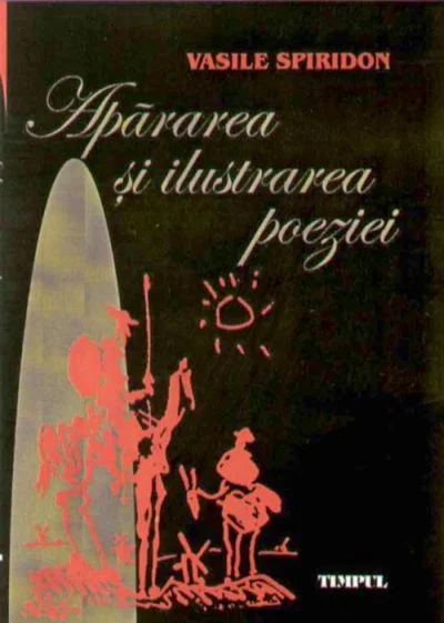 “Apărarea și ilustrarea poeziei”  întreprinse în critică de către Vasile Spiridon