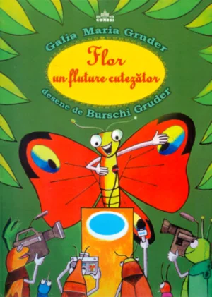 Galia Maria Gruder și Burschi Gruder - „Flor un fluture cutezător”