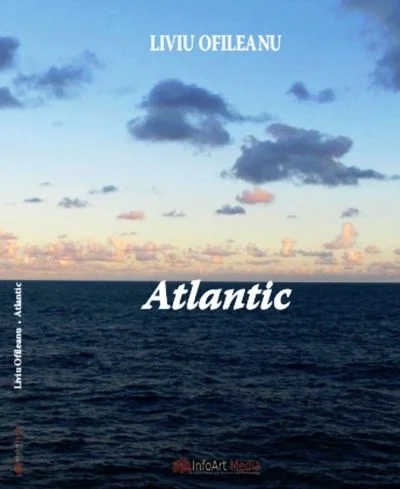 Semnal editorial: \"Atlantic\" de Liviu Ofileanu