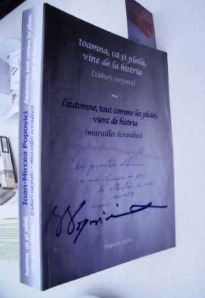 Signe(t) : Ioan Mircea Popovici - toamna, ca şi ploile, vine de la histria  /  l'automne, tout comme les pluies, vient de histria