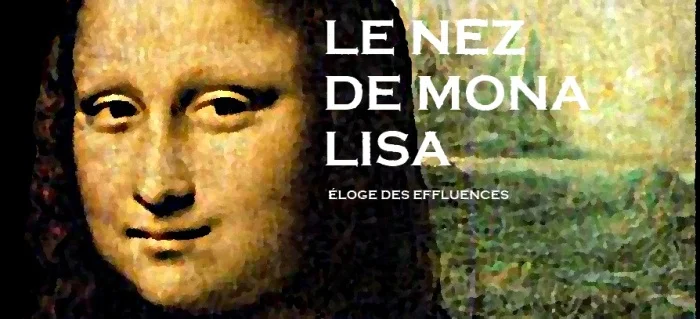 Le nez de Mona Lisa