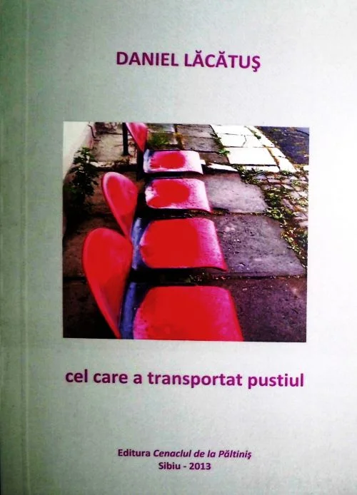 Apariție editorială. "Cel care a transportat pustiul"