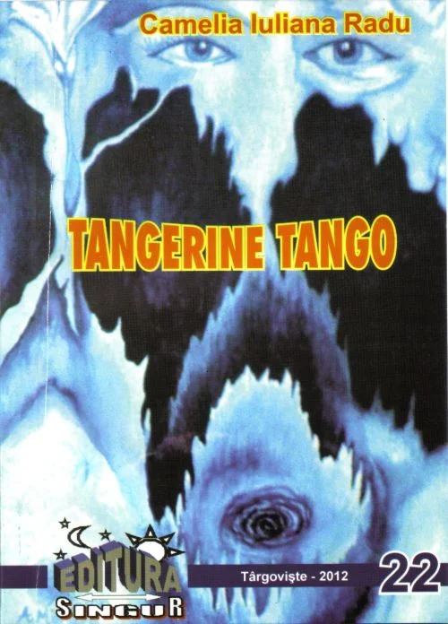 Tangerine tango ori cea care mă simt(e) o altă lume 