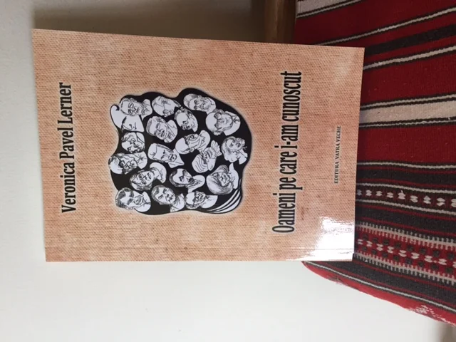 Veronica Pavel Lerner: cartea "Oameni pe care i-am cunoscut"