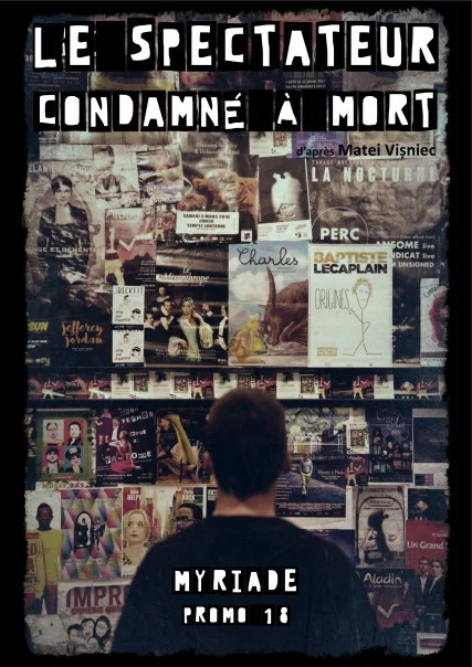 "Le spectateur condamné &agrave; mort" de Matei Visniec