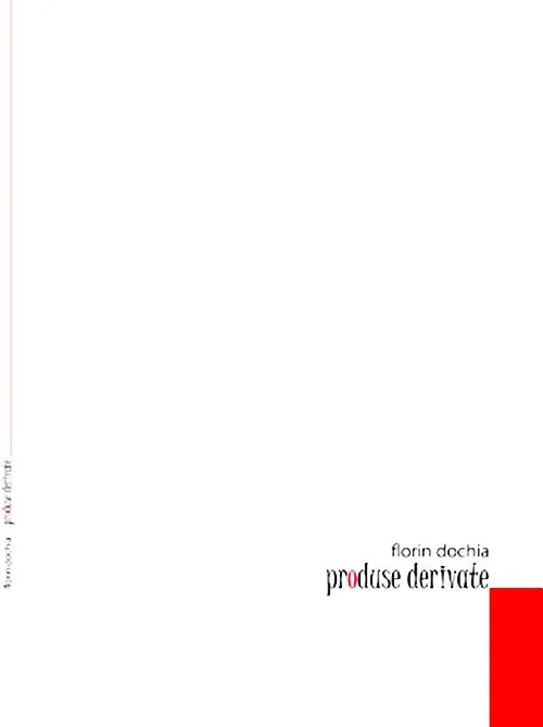 produse derivate de Florin Dochia
