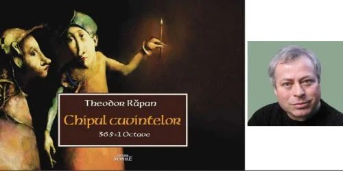 Chipul cuvintelor –Theodor Răpan