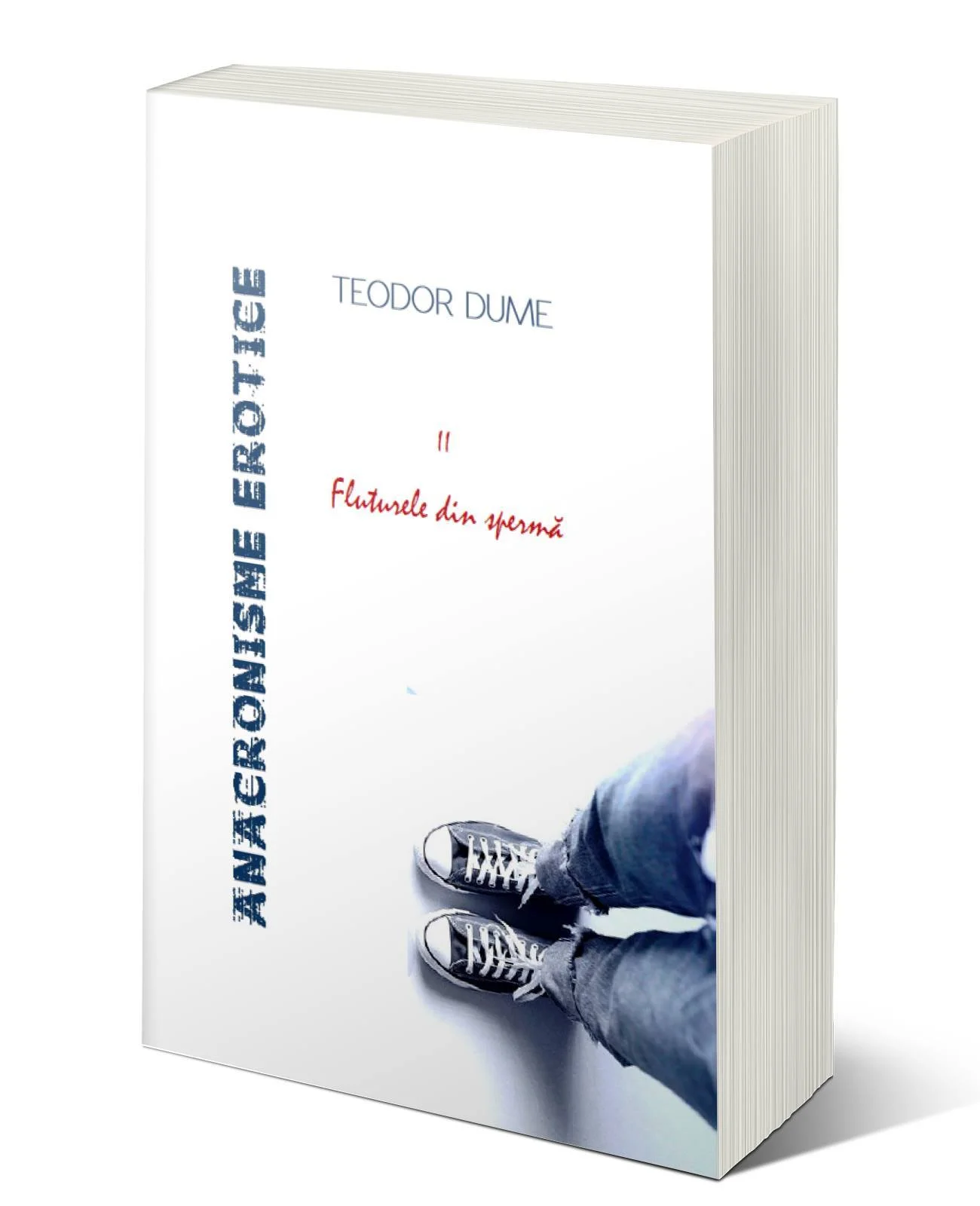 Teodor Dume, carte: Anacronisme erotice II-/ Fluturele din spermă