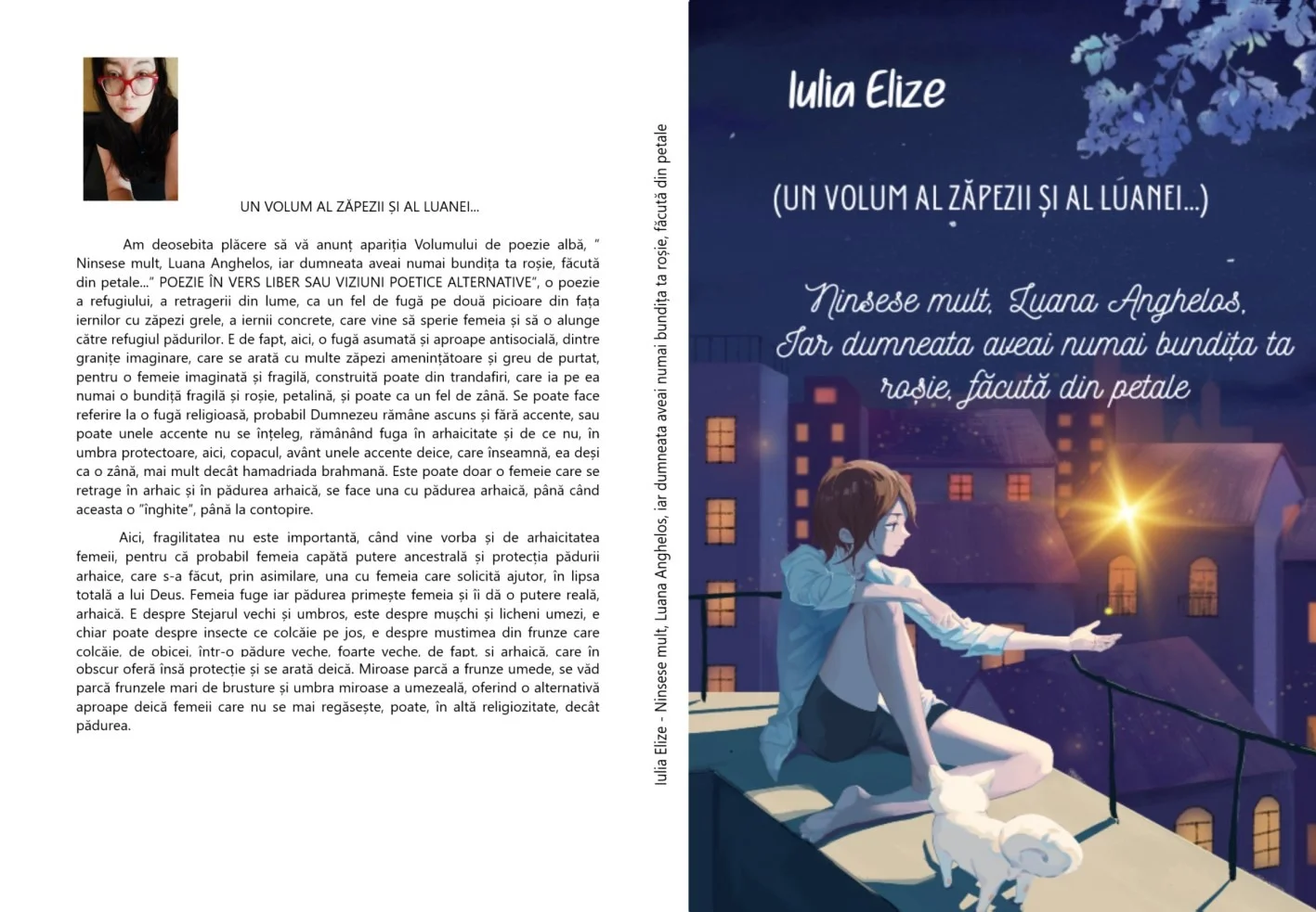 Ninsese mult, Luana Anghelos! ...Iar dumneata aveai numai bundița ta roșie, făcută din petale