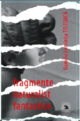 Carte: Fragmente naturalist-fantastice