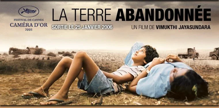 La terre abandonnée : Un film de Vimukthi Jayasundara