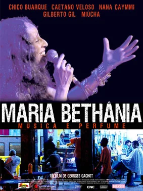 \"Maria Bethânia, música é perfume\", film de Georges Gachot
