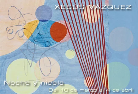 Xesús Vázquez:  Noche y Niebla
