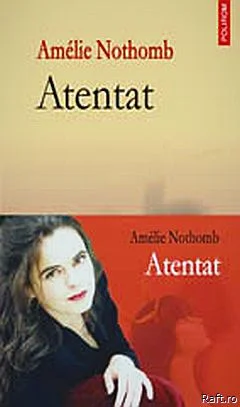 Cuvîntul-corp sau despre noul “atentat” al lui Amélie Nothomb