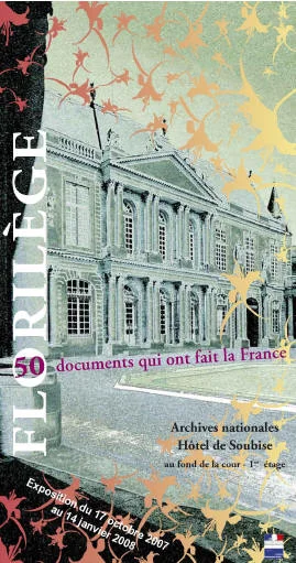 Florilège. 50 documents qui ont fait la France.