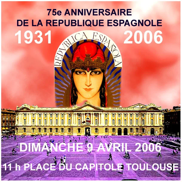 75ème anniversaire de la République Espagnole 1931 - 2006