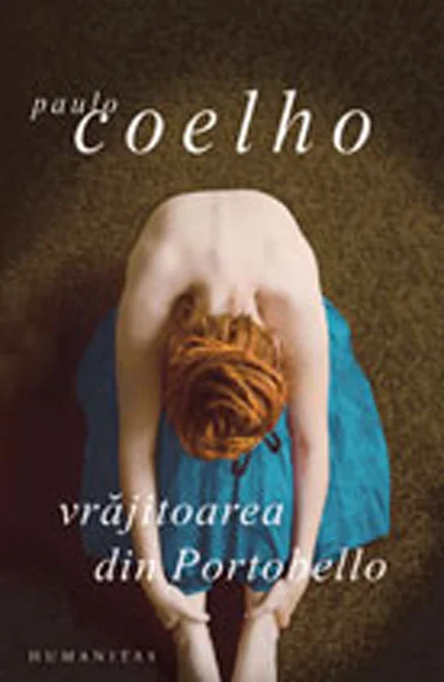 Paulo Coelho, povestea vrăjitoarelor moderne