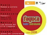 Primer festival de teatro \"Fayuca\" (teatro de contrabando)