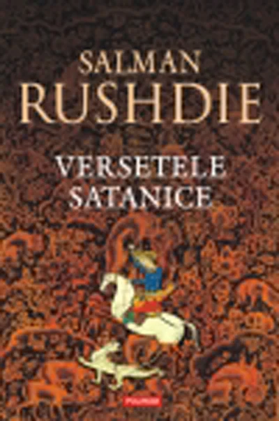 Salman Rushdie și rafinamentul versetelor satanice