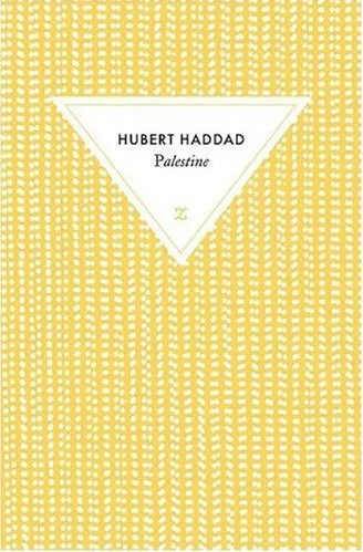 Hubert Haddad:  \"Palestine\"