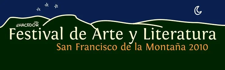 Festival de Arte y Literatura San Francisco de la Montaña 2010