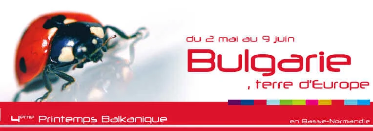 4ème Printemps balkanique : Bulgarie, Terre d\'Europe. Du 02 mai au 09 juin 2006.