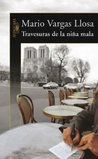 Travesuras de la niña mala, de Mario Vargas Llosa