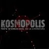 KOSMOPOLIS. Fiesta Internacional de la Literatura,