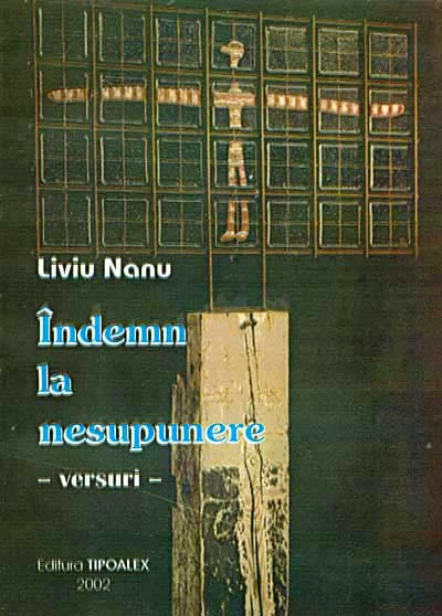 Considerații: Liviu Nanu, `Îndemn la nesupunere`