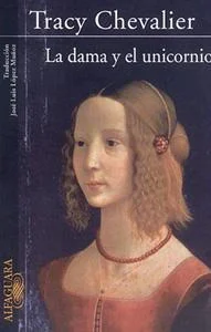 \'La dama y el unicornio\', de Tracy Chevalier